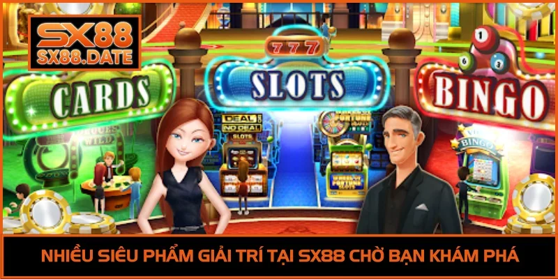 Nhiều siêu phẩm giải trí tại SX88 chờ bạn khám phá
