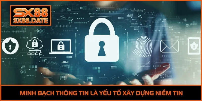 Minh bạch thông tin là yếu tố xây dựng niềm tin